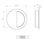 Round flush pull semicircular hole Ø90mm